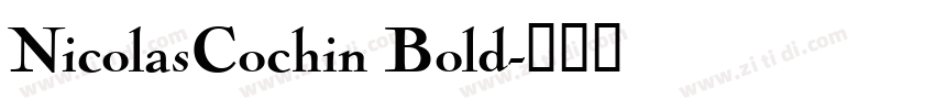 NicolasCochin Bold字体转换